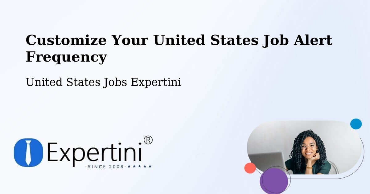 Customize Your United States Job Alert Frequency - United States Jobs Expertini